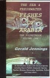 The Sea and Freshwater Fishes of Arabia