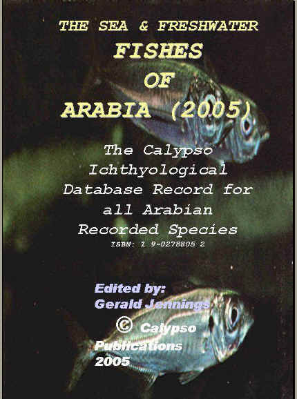 The Sea and Freshwater Fishes of ARABia 2005   G.H.Jennings 