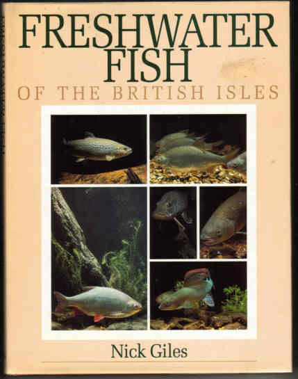 FRESHWATER FISH OF THE BRITISH ISLES by Nick Giles