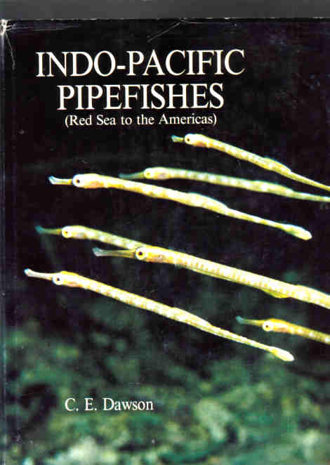 Indo-Pacific Pipefishes (Red Sea to the Americas) published by the Gulf Coast Research Laboratory