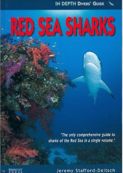 RED SEA SHARKS - A Divers' Guide in Full Colour by Jeremy Stafford Deitch