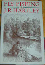 Fly Fishing by J.R.Hartley.
