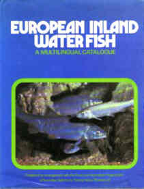 European Inland Water Fish in English , Spanish , French and German and over 20 other languages where appropriate.   1st Edition. FAO  