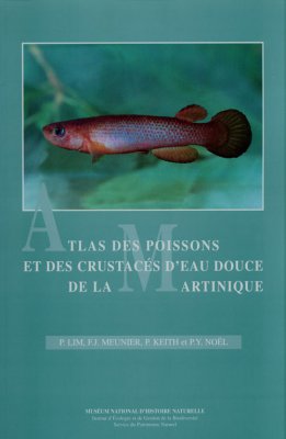 Atlas des poissons et des crustacs d'eau douce de la Martinique 