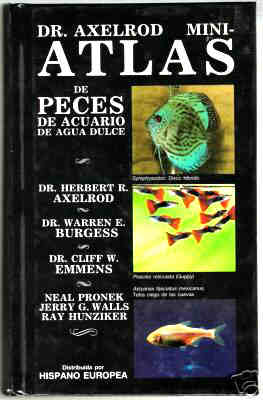 Dr. Axelrod's Mini-Atlas of Freshwater Aquarium Fishes. SPANISH EDITION