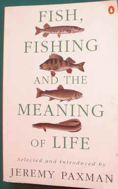 Fish, Fishing and the Meaning of Life by Jeremy Paxman